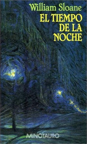 EL TIEMPO DE LA NOCHE  | William Sloane