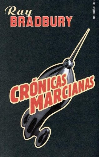 CRÓNICAS MARCIANAS *. | Bradbury-Abelenda