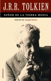 Tolkien  Señor de la Tierra Media | Joseph Pearce