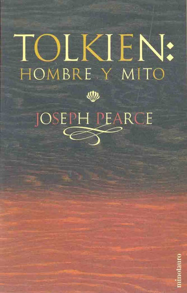 Tolkien  hombre y mito | Joseph Pearce