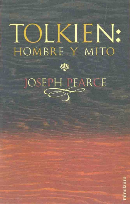 Tolkien  hombre y mito | Joseph Pearce