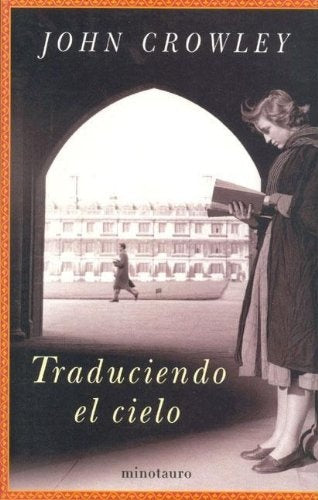 Traduciendo el cielo | John Crowley