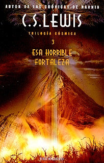 Esa horrible fortaleza * | C.S.  Lewis