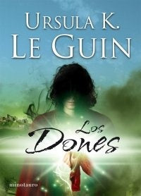 Los dones | Ursula K. Le Guin