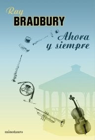 Ahora y siempre | Bradbury, Marín