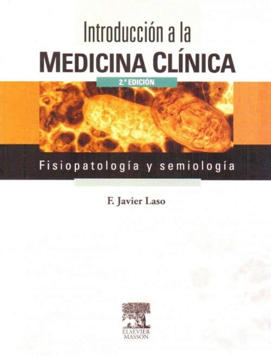 INTRODUCCIÓN A LA MEDICINA CLÍNICA.. | Javier Laso