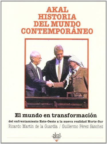 EL MUNDO EN TRANSFORMACIÓN.. | Martín de la Guardia, Pérez Sánchez