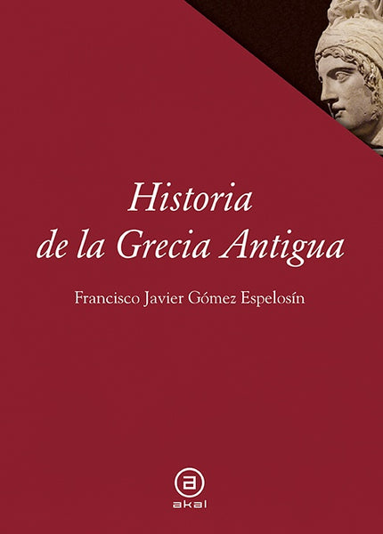 HISTORIA DE LA GRECIA ANTIGUA.. | FRANCISCO GÓMEZ ESPELOSÍN