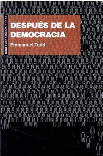 DESPUES DE LA DEMOCRACIA.. | M. Emmanuel Todd