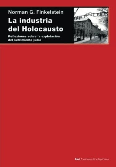 La industria del Holocausto | Norman G. Finkelstein