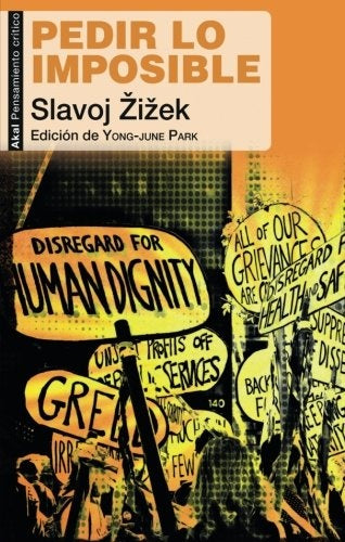 PEDIR LO IMPOSIBLE | Slavoj Zizek