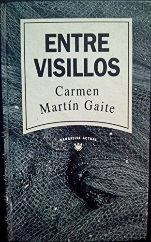 ENTRE VISILLOS | Carmen Martín Gaite