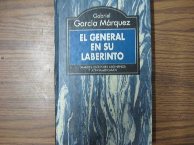 EL GENERAL EN SU LABERINTO.. | GABRIEL GARCÍA MÁRQUEZ