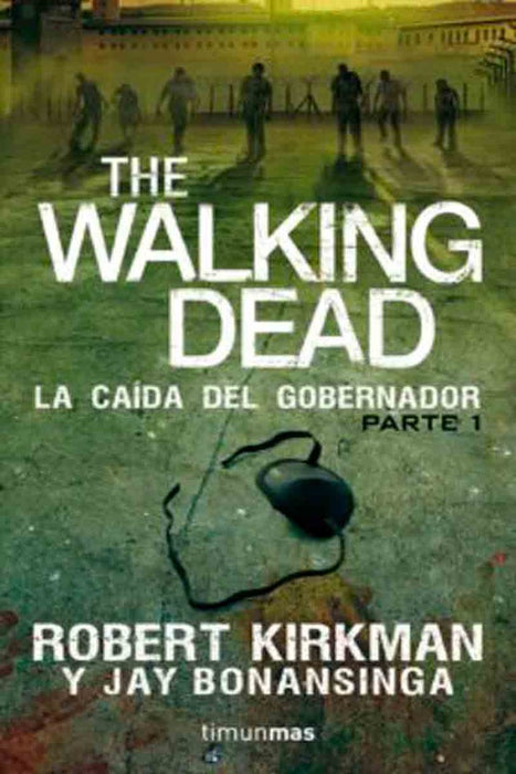 THE WALKING DEAD: LA CAÍDA DEL GOBERNADOR