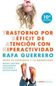 TRASTORNO POR DEFICIT DE ATENCION CON HIPERACTIVIDAD.. | RAFA GUERRERO,