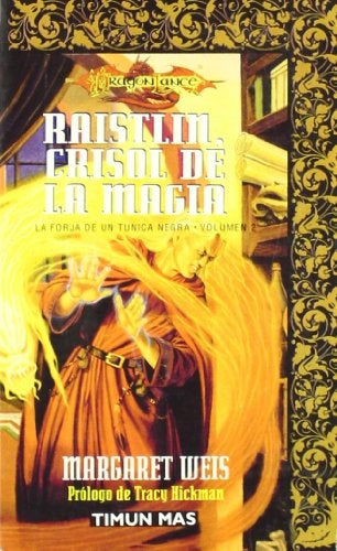 RAISTLIN CRISOL DE LA MAGIA | Margaret Weis