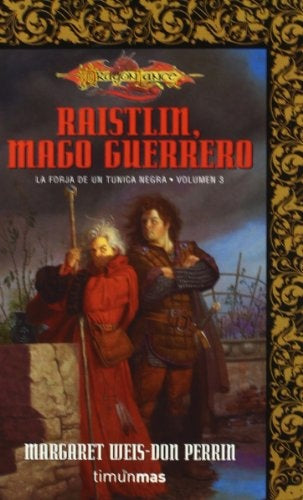 RAISTLIN, MAGO GUERRERO  | Margaret Weis-Don Perrin