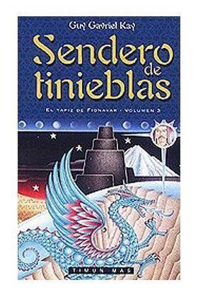 SENDERO DE TINIEBLAS  | GUY GAVRIEL KAY