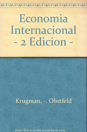 ECONOMÍA INTERNACIONAL. TEORÍA Y POLÍTICA.. | Paul R. Krugman