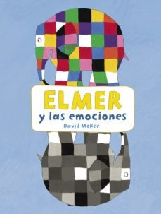 ELMER Y LAS EMOCIONES * | David McKee