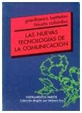 Las nuevas tecnologías de la comunicación | Bettetini-Colombo-Gentile Vitale