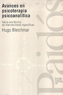 AVANCES EN PSICOTERAPIA PSICOANALITICA | Hugo Bleichmar Berman