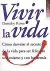 VIVIR LA VIDA | Dorothy Rowe