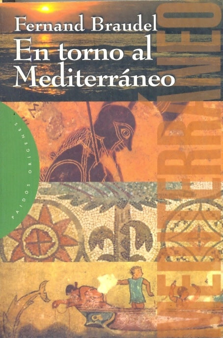 EN TORNO AL MEDITERRÁNEO.. | FERNAND BRAUDEL