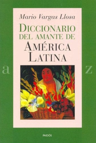 DICCIONARIO DEL AMANTE DE AMÉRICA LATINA. C | MARIO VARGAS LLOSA