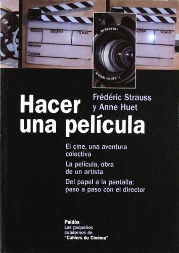 HACER UNA PELICULA.. | FredericStraussyAnne Huet