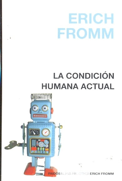 CONDICION HUMANA ACTUAL, LA (Spanish Edition) | FROMM ERICH