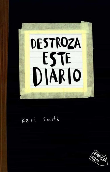 DESTROZA ESTE DIARIO | Keri Smith