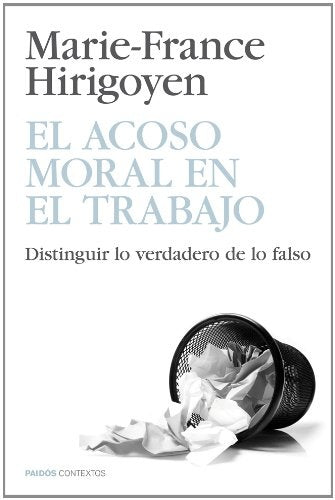 EL ACOSO MORAL EN EL TRABAJO | Marie-France Hirigoyen