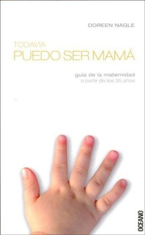 TODAVIA PUEDO SER MAMA.. | DOREEN  NAGLE