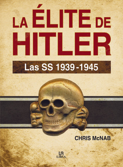 LA ÉLITE DE HITLER.. | Chris McNab