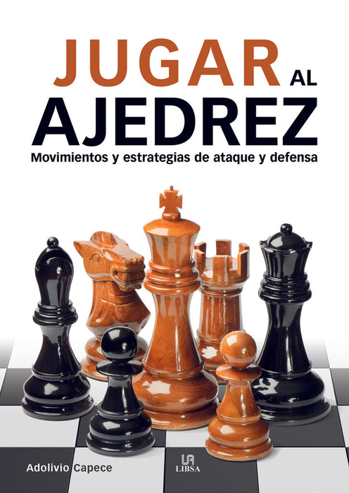 JUGAR AL AJEDREZ.. | ADOLIVIO CAPECE..