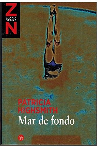 MAR DE FONDO.. | Patricia  Highsmith