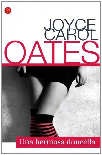 UNA HERMOSA DONCELLA | Joyce Carol Oates