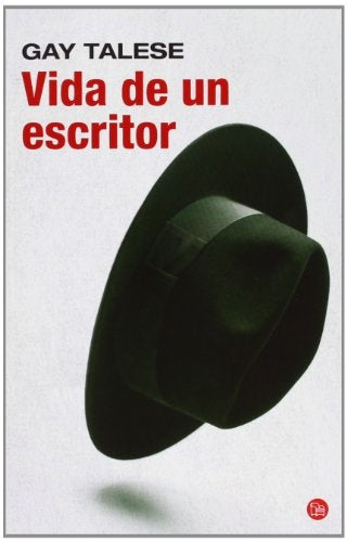 VIDA DE UN ESCRITOR | Gay  Talese