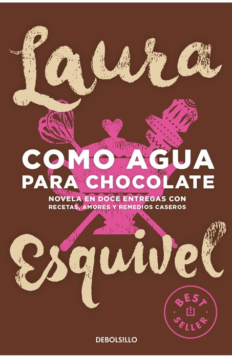 COMO AGUA PARA CHOCOLATE | Laura Esquivel