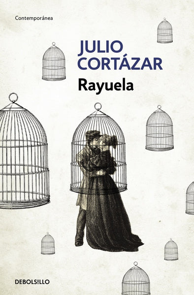 RAYUELA.. | JULIO CORTÁZAR