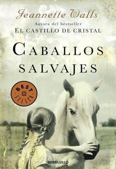 Caballos salvajes* | Jeannette Walls