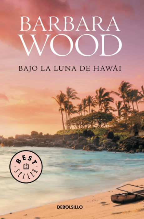 BAJO LA LUNA DE HAWAI* | Barbara Wood