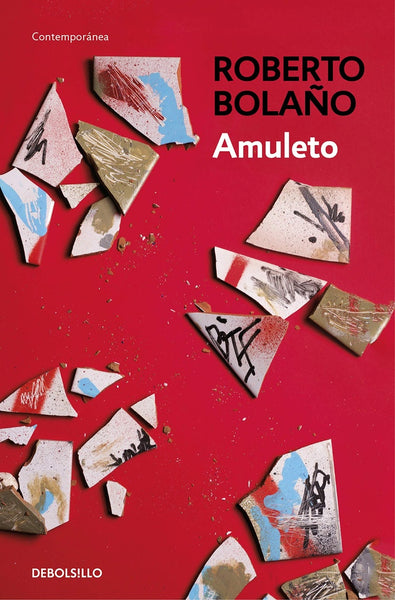 AMULETO* | Roberto Bolaño