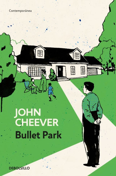 BULLET PARK | John Cheever