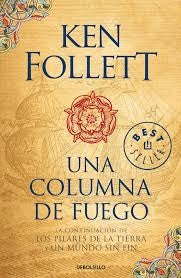 UNA COLUMNA DE FUEGO. C | Ken Follett