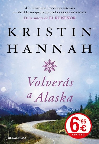 VOLVERÁS A ALASKA * | Kristin Hannah