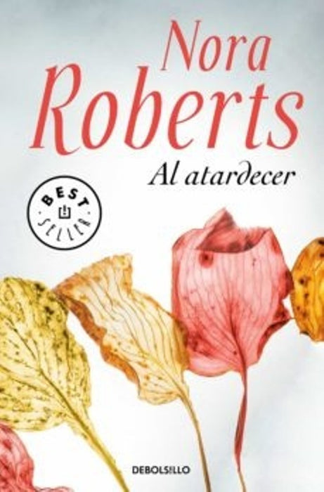 AL ATARDECER * | Nora Roberts