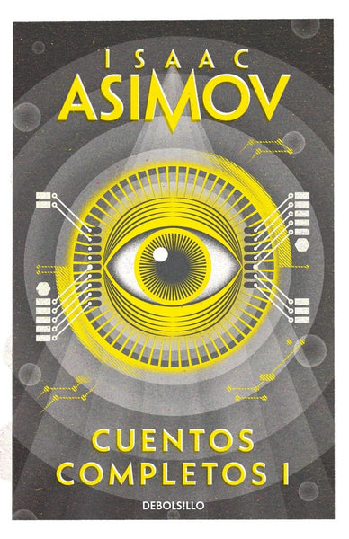 CUENTOS COMPLETOS I.. | Isaac Asimov