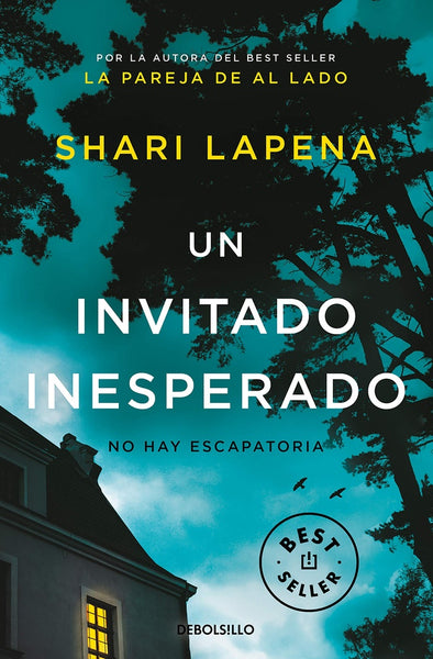 UN INVITADO INESPERADO.. | Shari Lapena